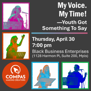 Colorful youth images and text, My Voice, Myu Time! for the Youth Spoken Word Showcase.